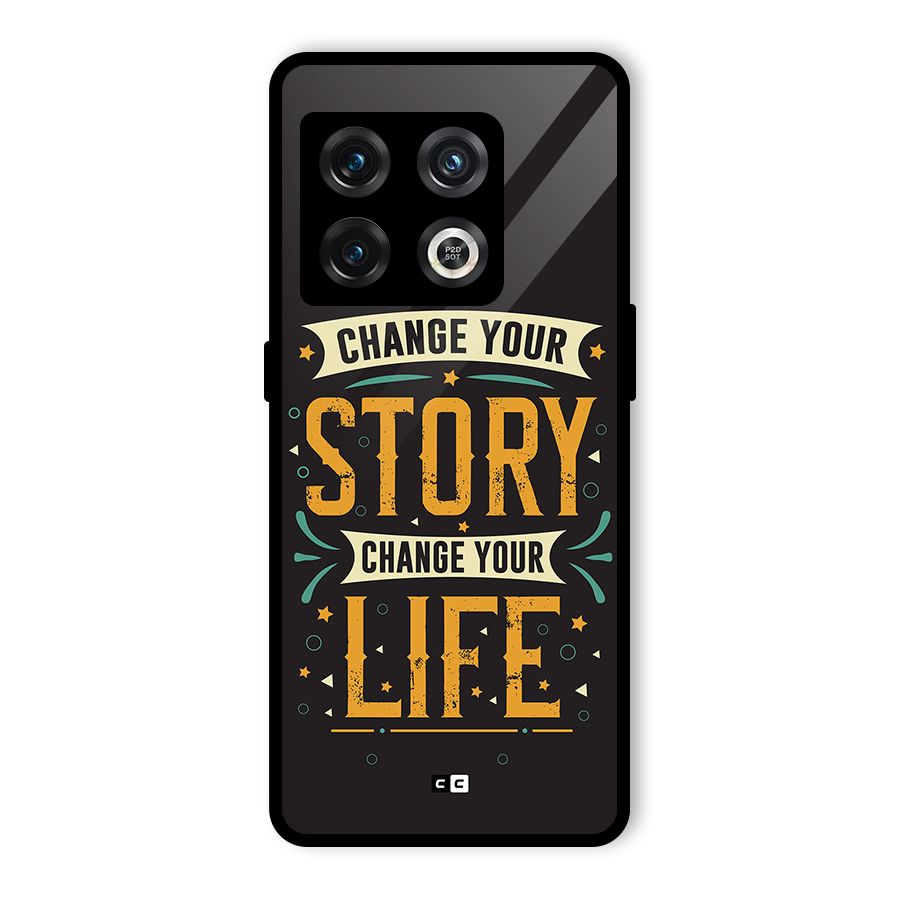 Change Your Life Glass Back Case for OnePlus 10 Pro 5G