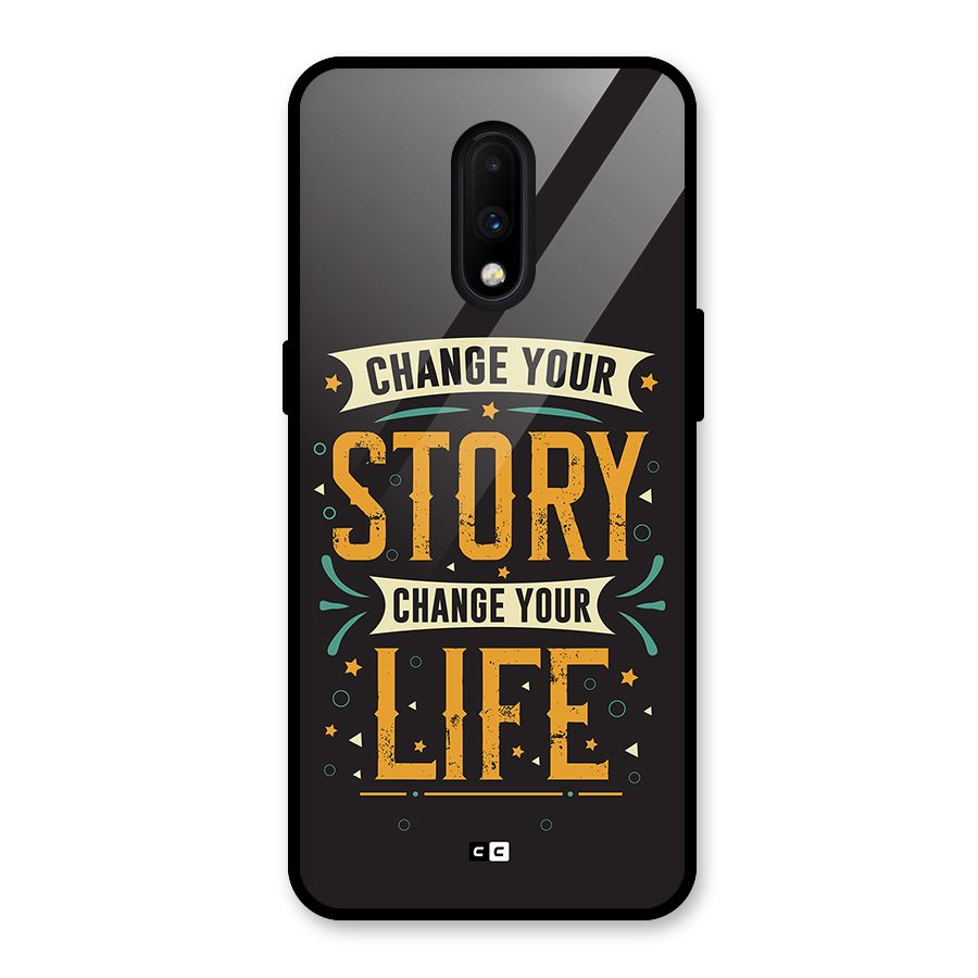 Change Your Life Glass Back Case for OnePlus 7