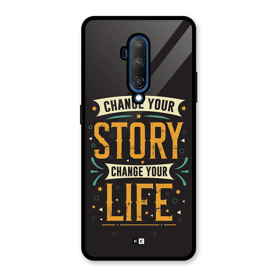 Change Your Life Glass Back Case for OnePlus 7T Pro