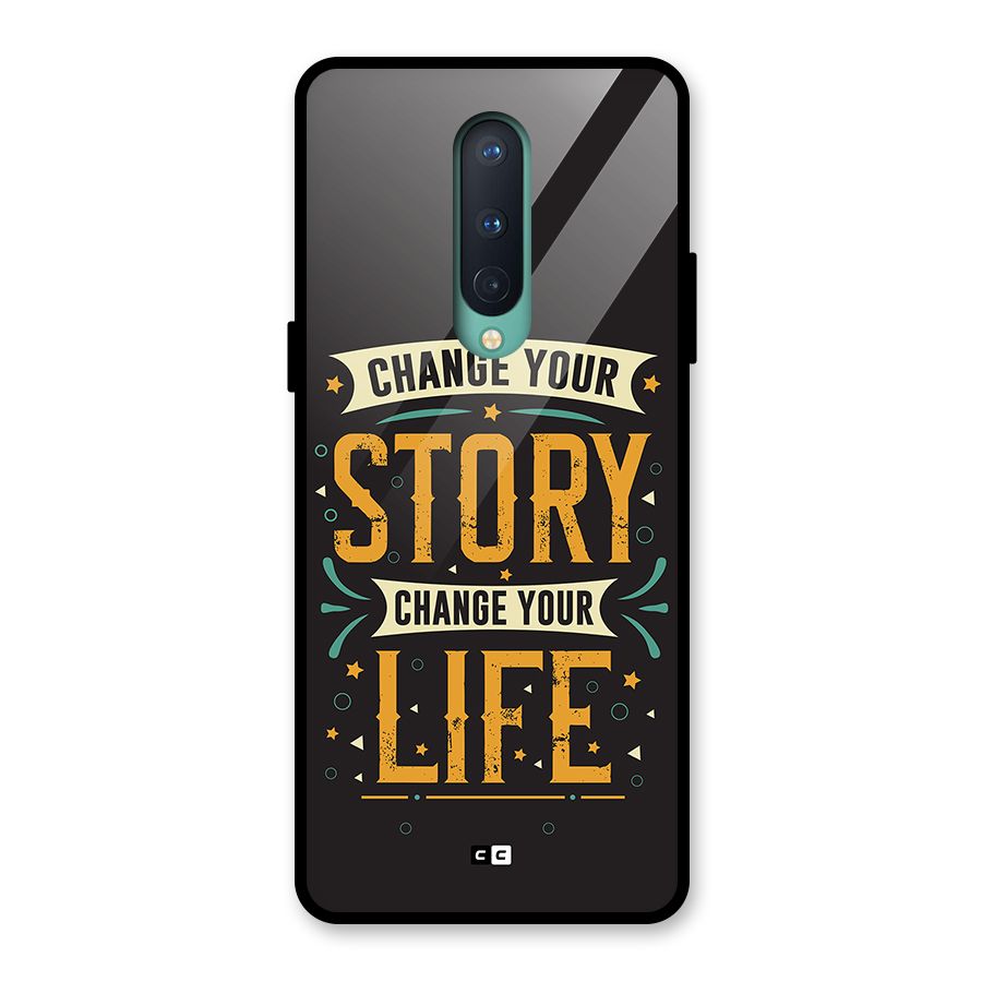 Change Your Life Glass Back Case for OnePlus 8