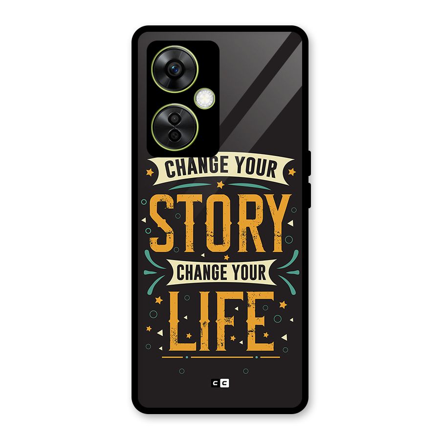 Change Your Life Glass Back Case for OnePlus Nord CE 3 Lite