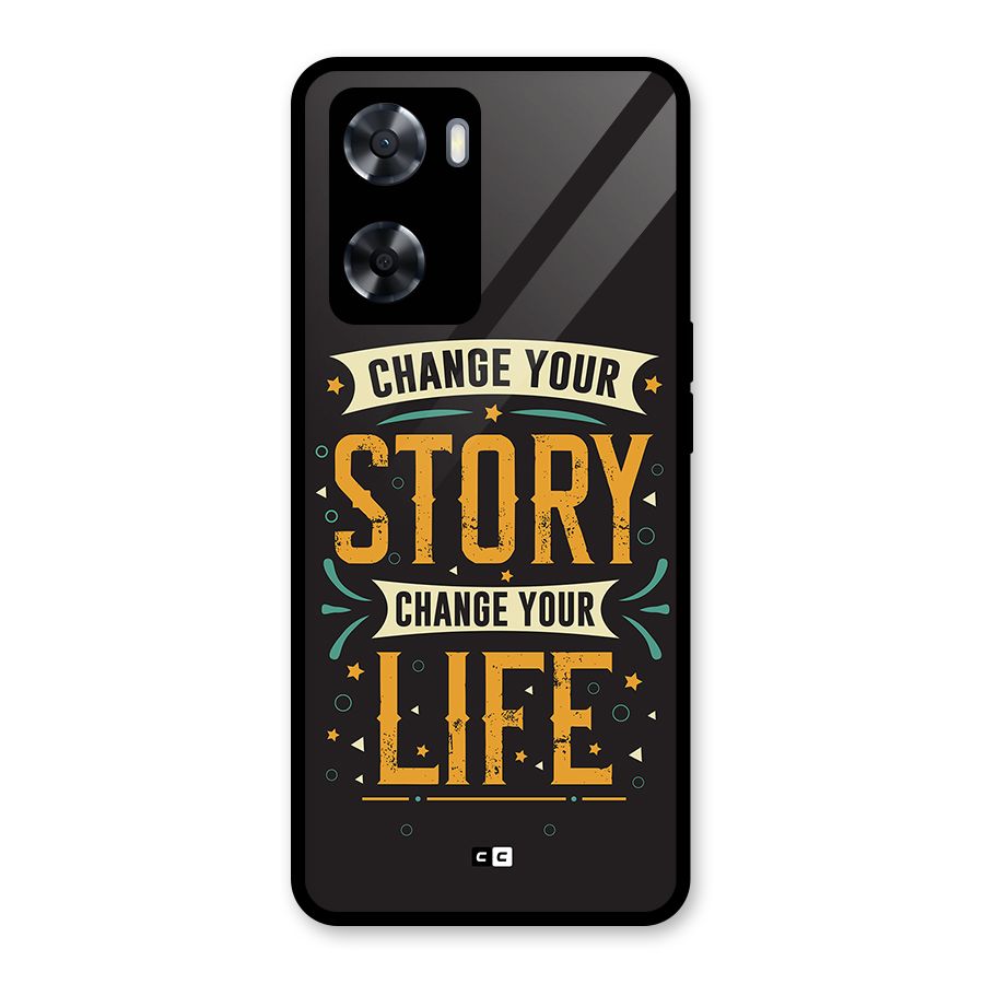 Change Your Life Glass Back Case for OnePlus Nord N20 SE