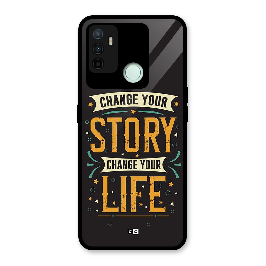 Change Your Life Glass Back Case for Oppo A53