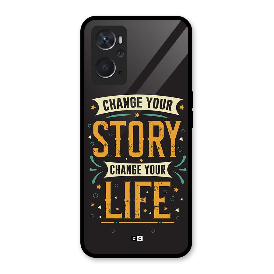 Change Your Life Glass Back Case for Oppo K10 4G