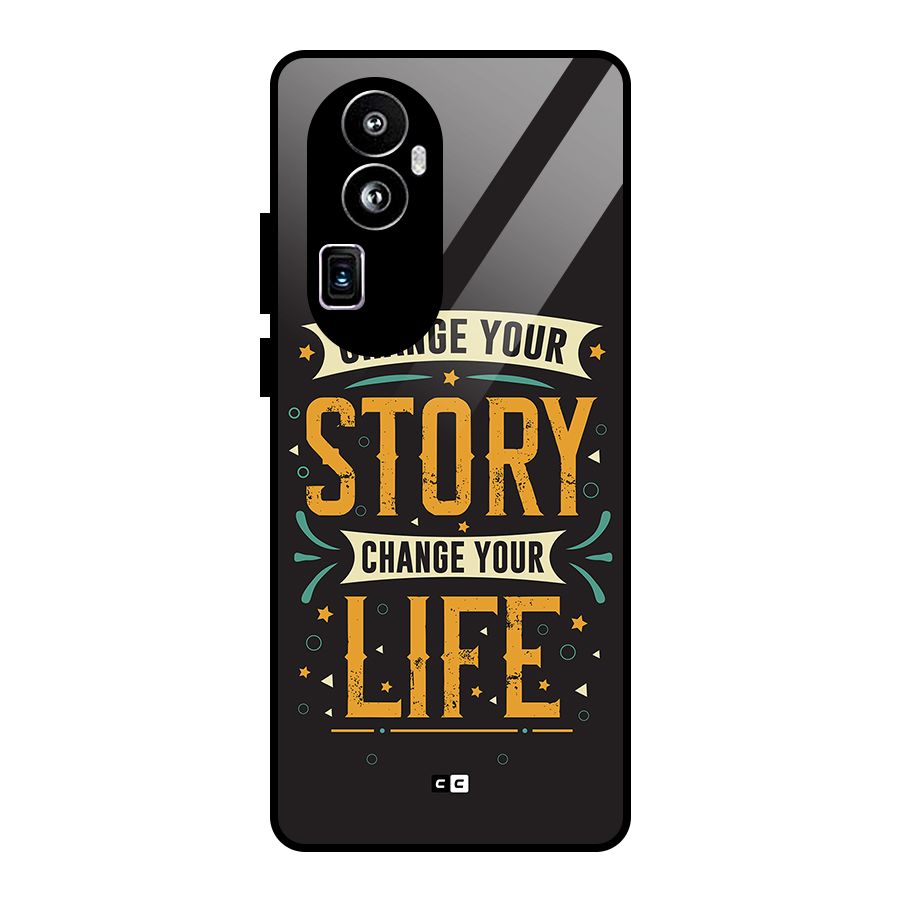 Change Your Life Glass Back Case for Oppo Reno10 Pro Plus