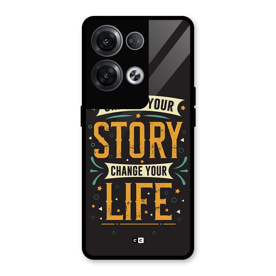 Change Your Life Glass Back Case for Oppo Reno8 Pro 5G