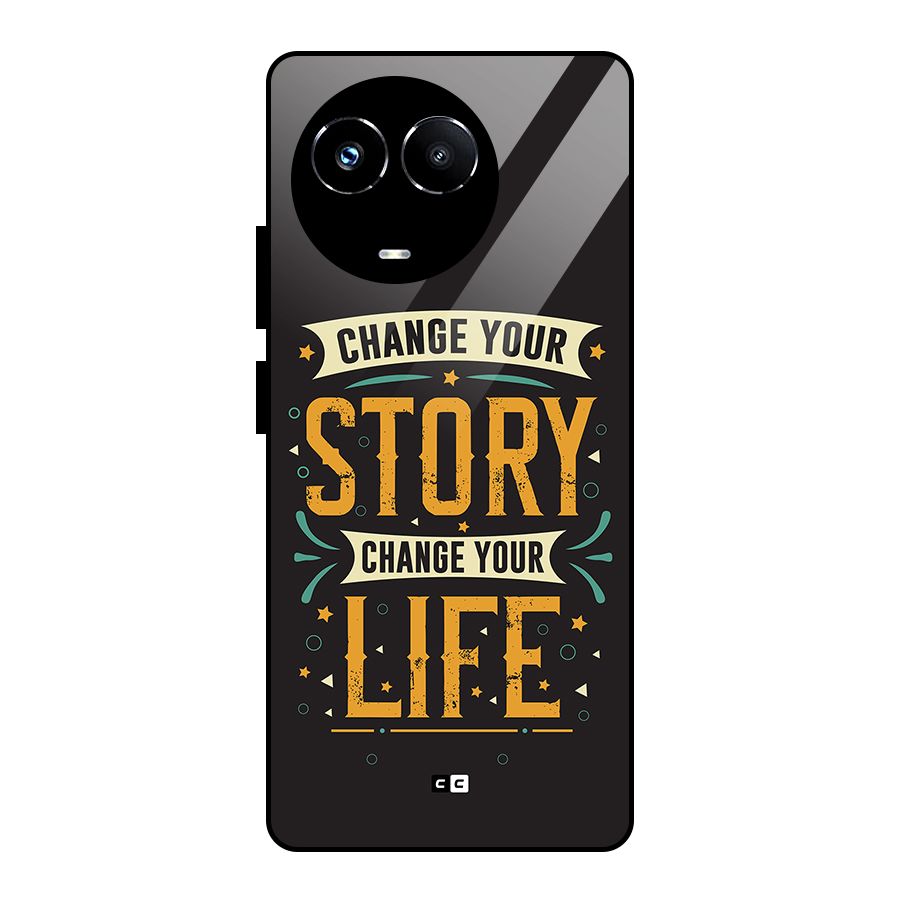 Change Your Life Glass Back Case for Realme 11X