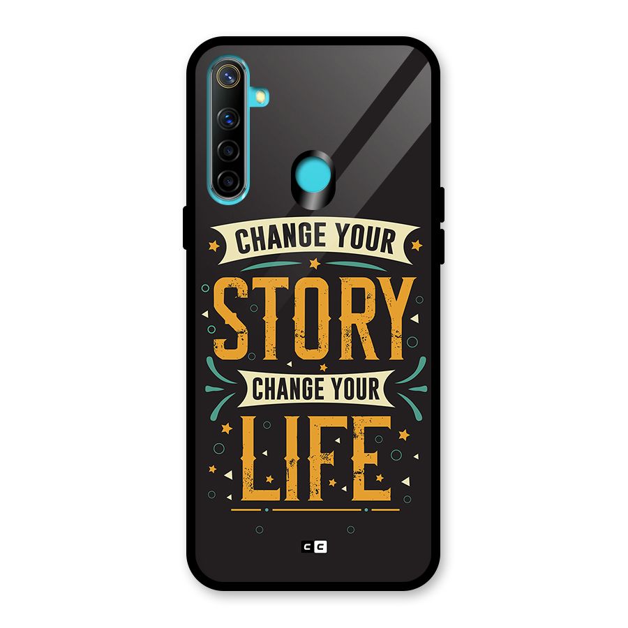 Change Your Life Glass Back Case for Realme 5