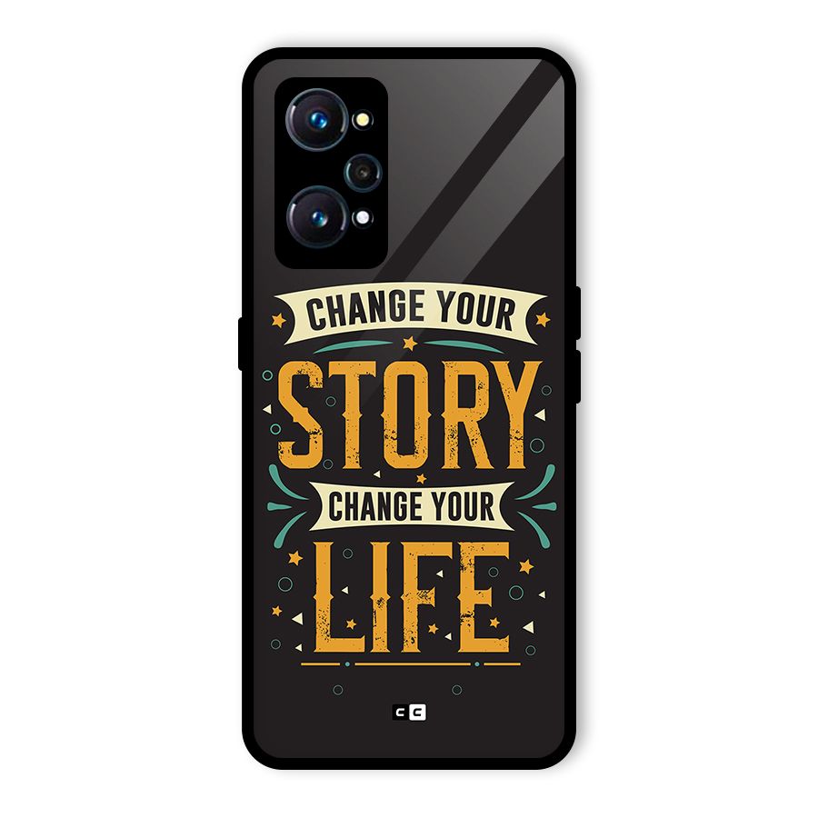 Change Your Life Glass Back Case for Realme GT 2