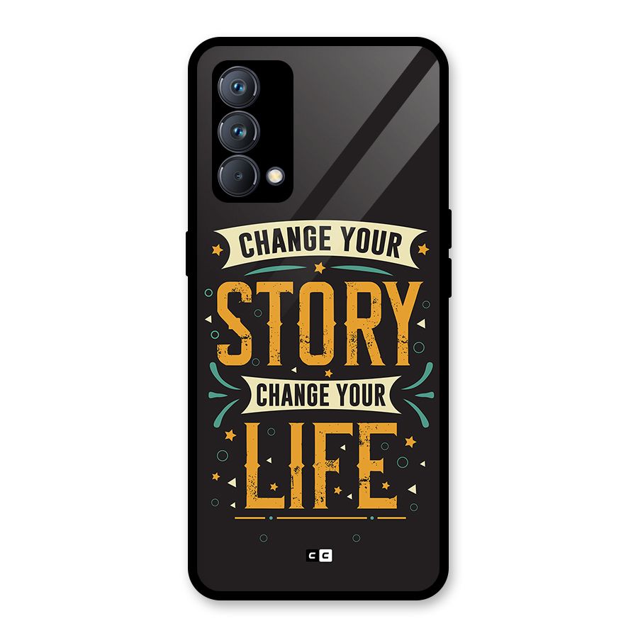 Change Your Life Glass Back Case for Realme GT Master Edition