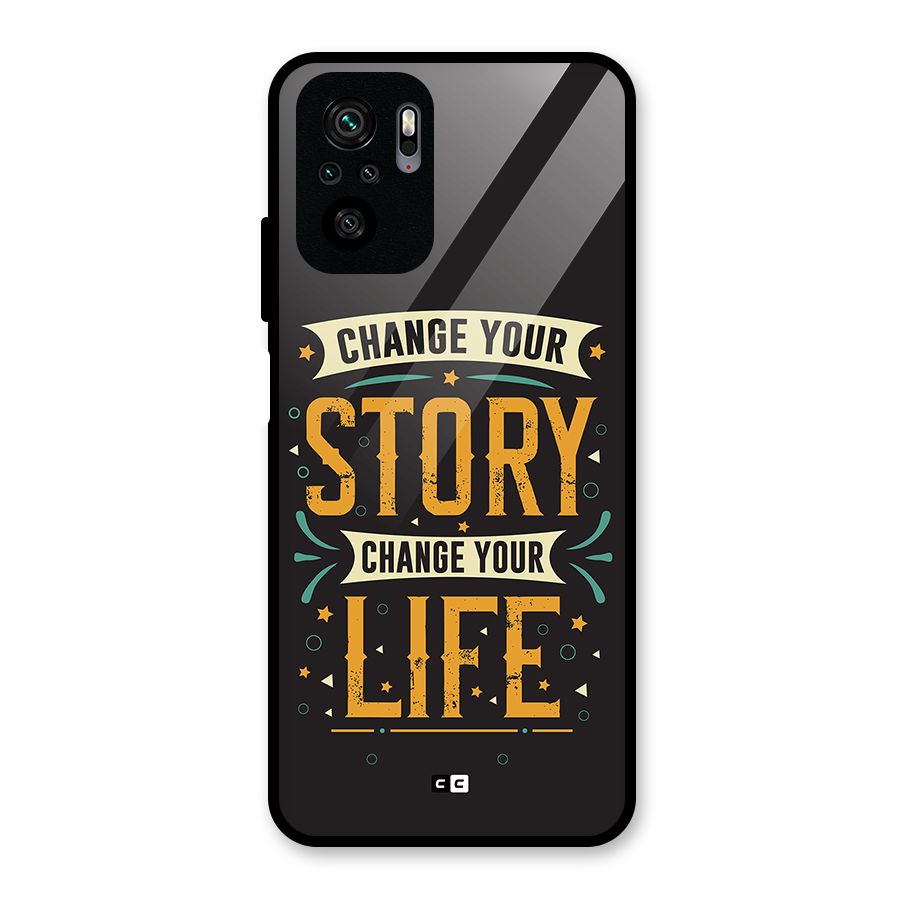 Change Your Life Glass Back Case for Redmi Note 10S