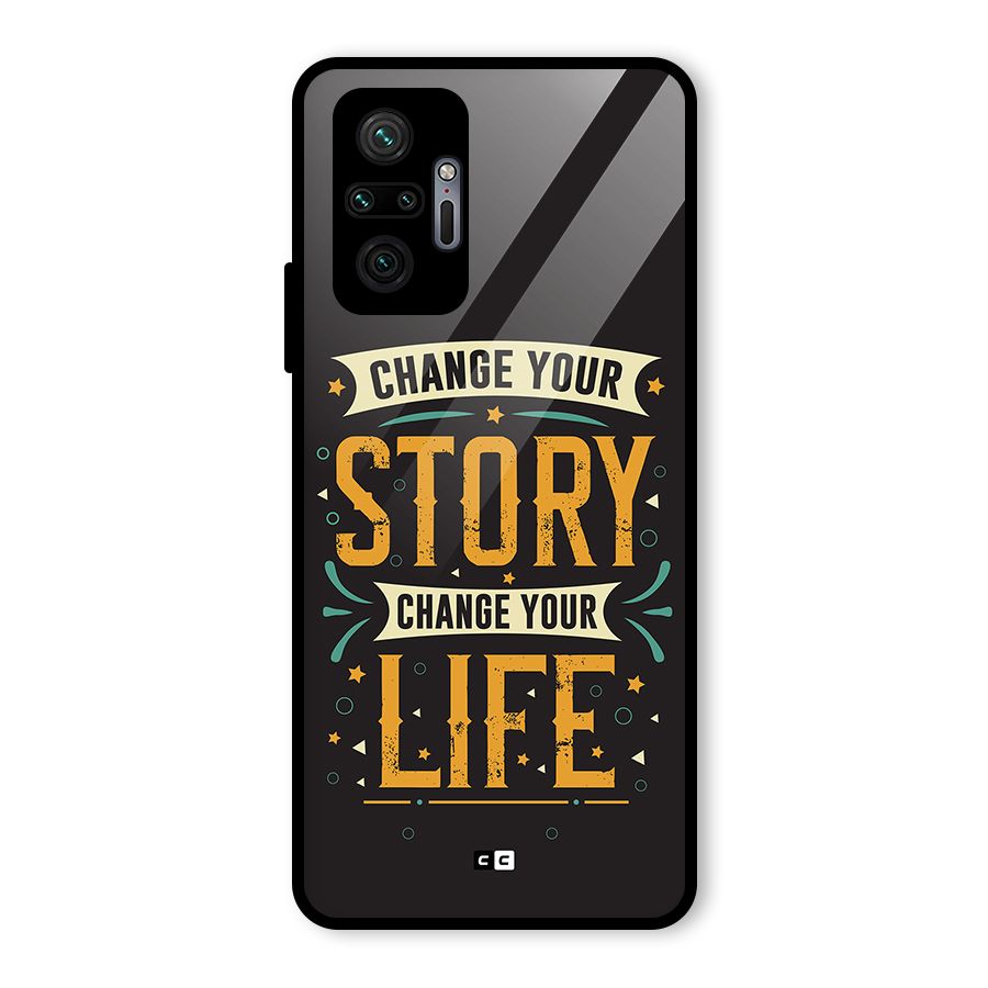 Change Your Life Glass Back Case for Redmi Note 10 Pro