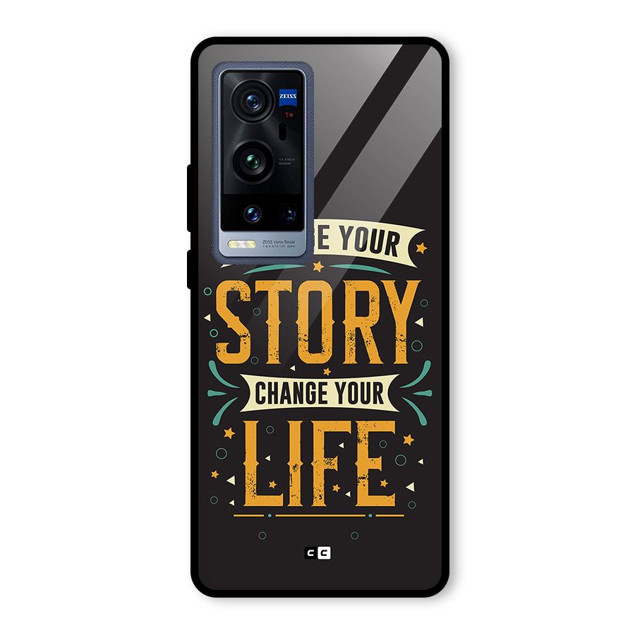 Change Your Life Glass Back Case for Vivo X60 Pro Plus