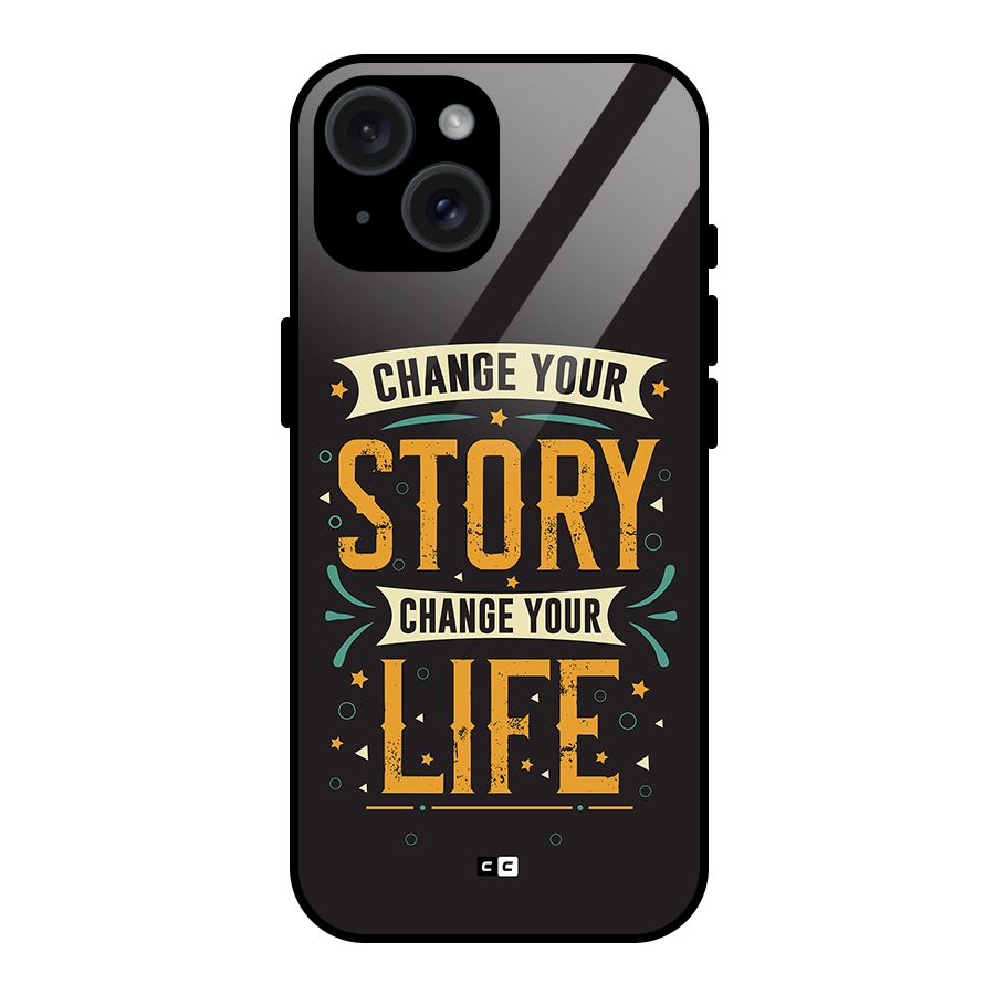 Change Your Life Glass Back Case for iPhone 15
