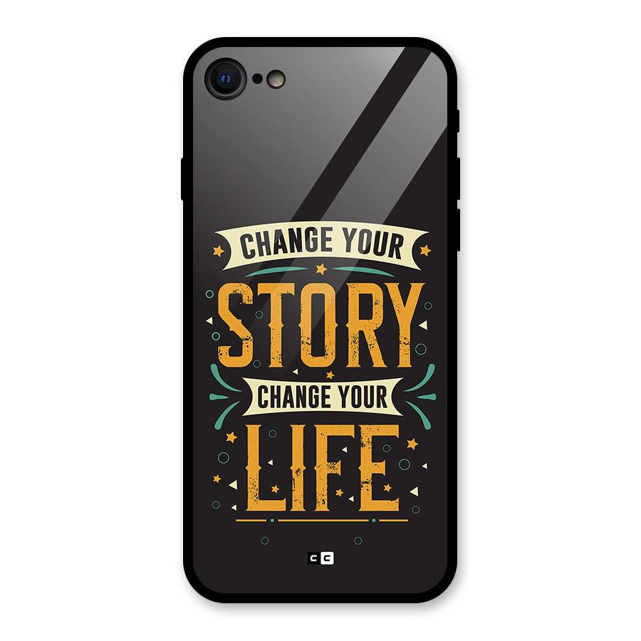Change Your Life Glass Back Case for iPhone 7