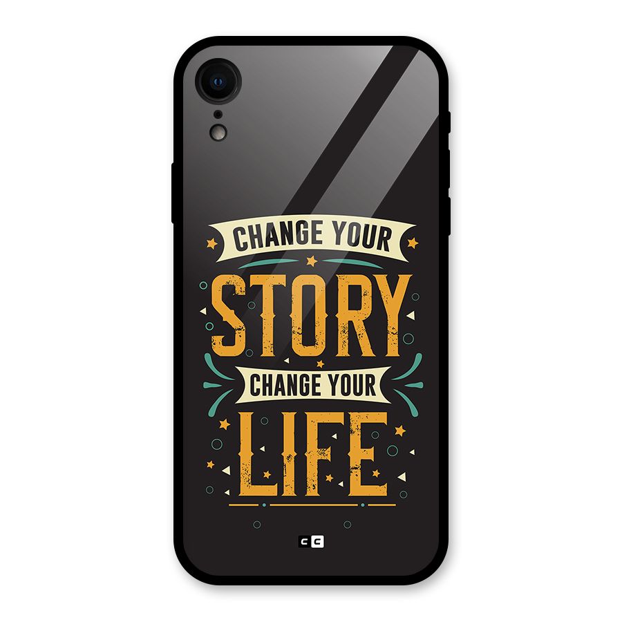 Change Your Life Glass Back Case for iPhone XR