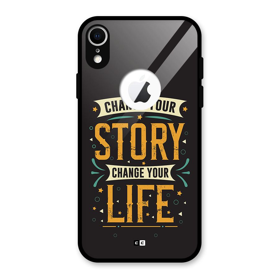 Change Your Life Glass Back Case for iPhone XR Logo Cut