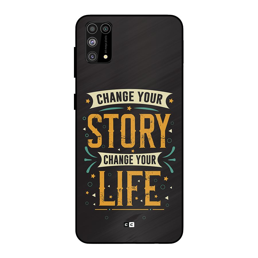 Change Your Life Metal Back Case for Galaxy F41