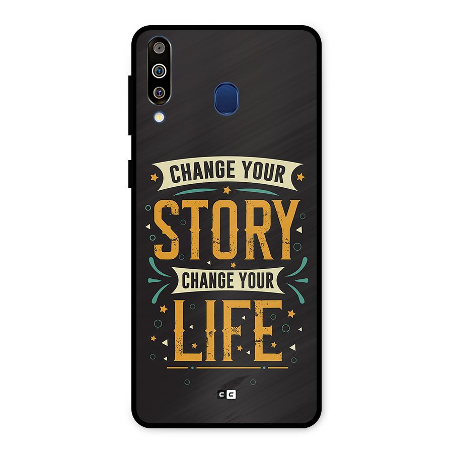Change Your Life Metal Back Case for Galaxy M30