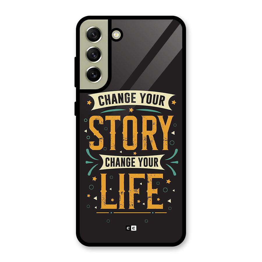 Change Your Life Metal Back Case for Galaxy S21 FE 5G (2023)