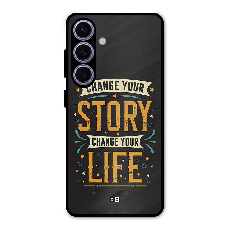 Change Your Life Metal Back Case for Galaxy S24