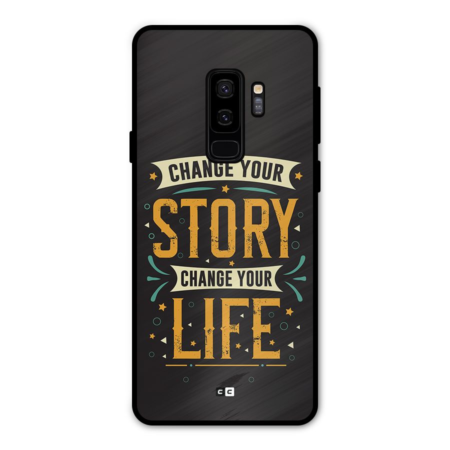 Change Your Life Metal Back Case for Galaxy S9 Plus