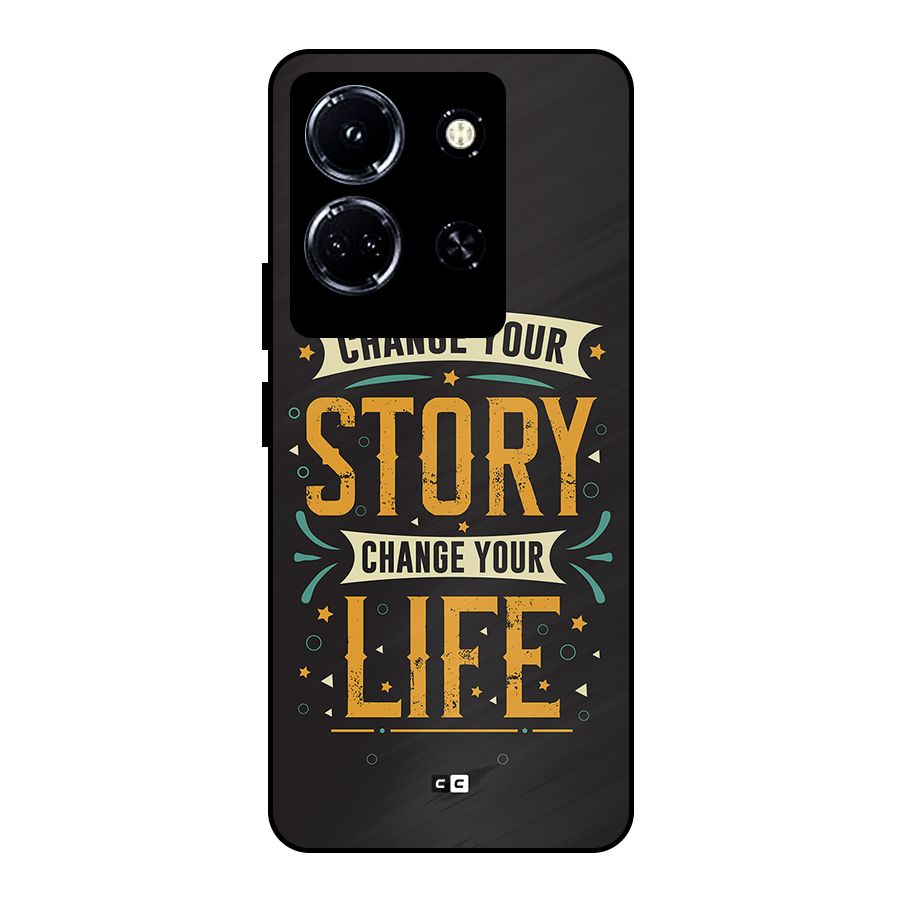 Change Your Life Metal Back Case for Infinix Note 30 5G