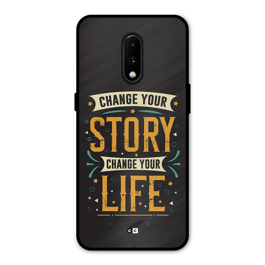 Change Your Life Metal Back Case for OnePlus 7