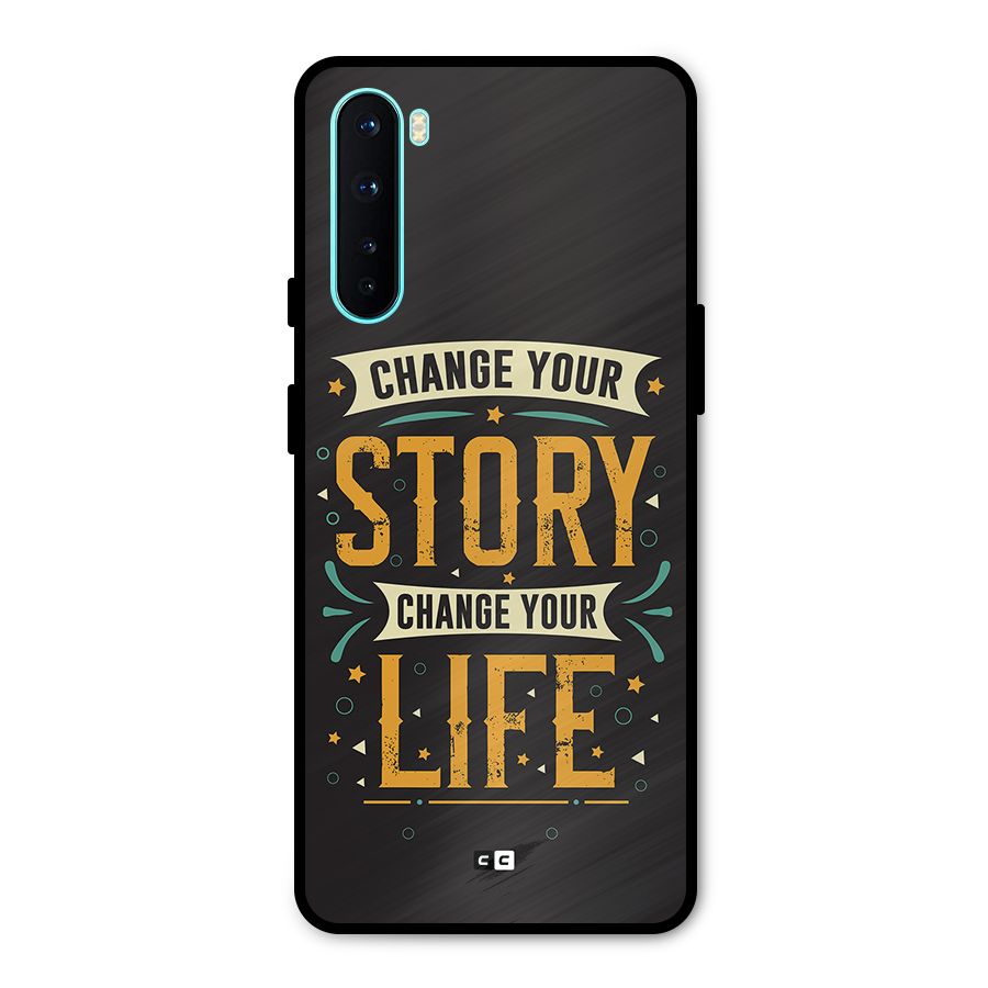 Change Your Life Metal Back Case for OnePlus Nord