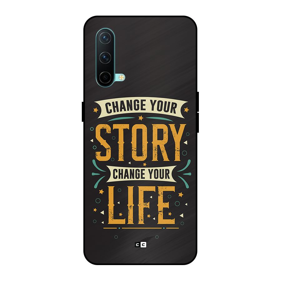 Change Your Life Metal Back Case for OnePlus Nord CE 5G
