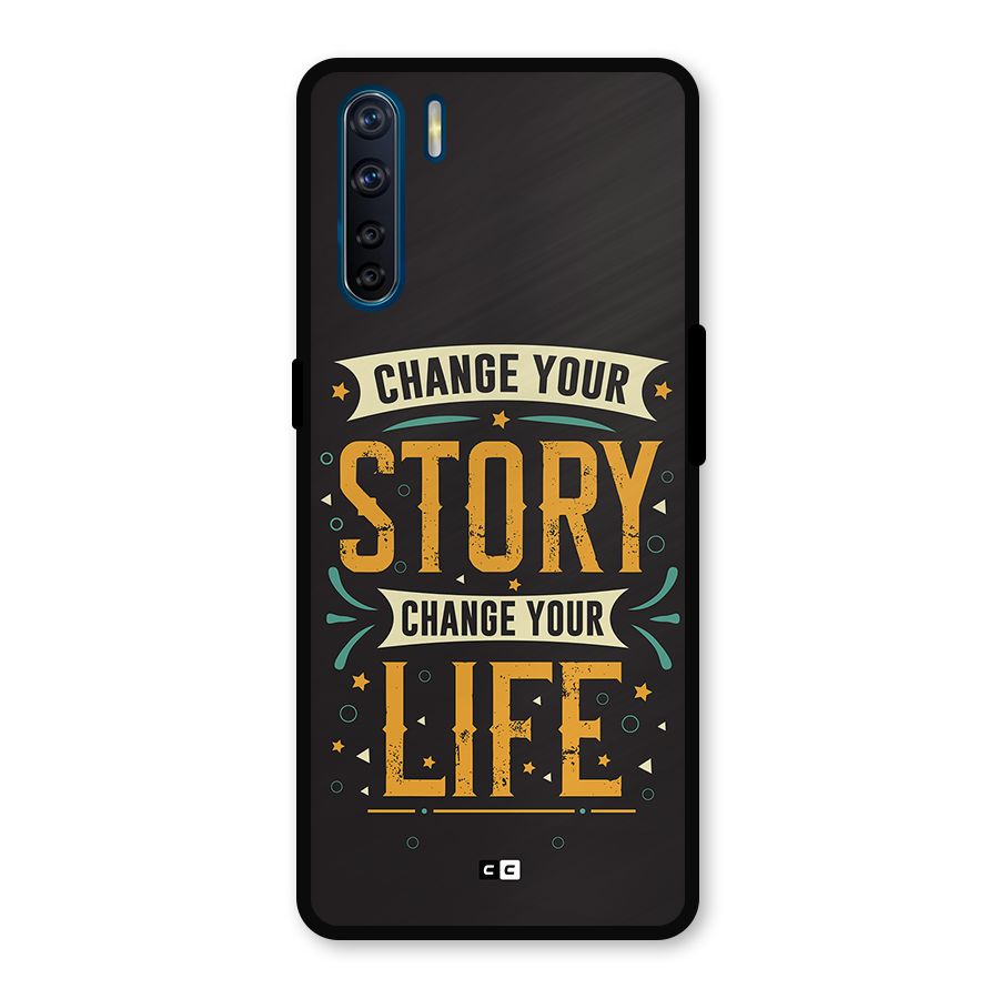 Change Your Life Metal Back Case for Oppo F15