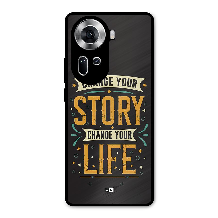 Change Your Life Metal Back Case for Oppo Reno11 5G