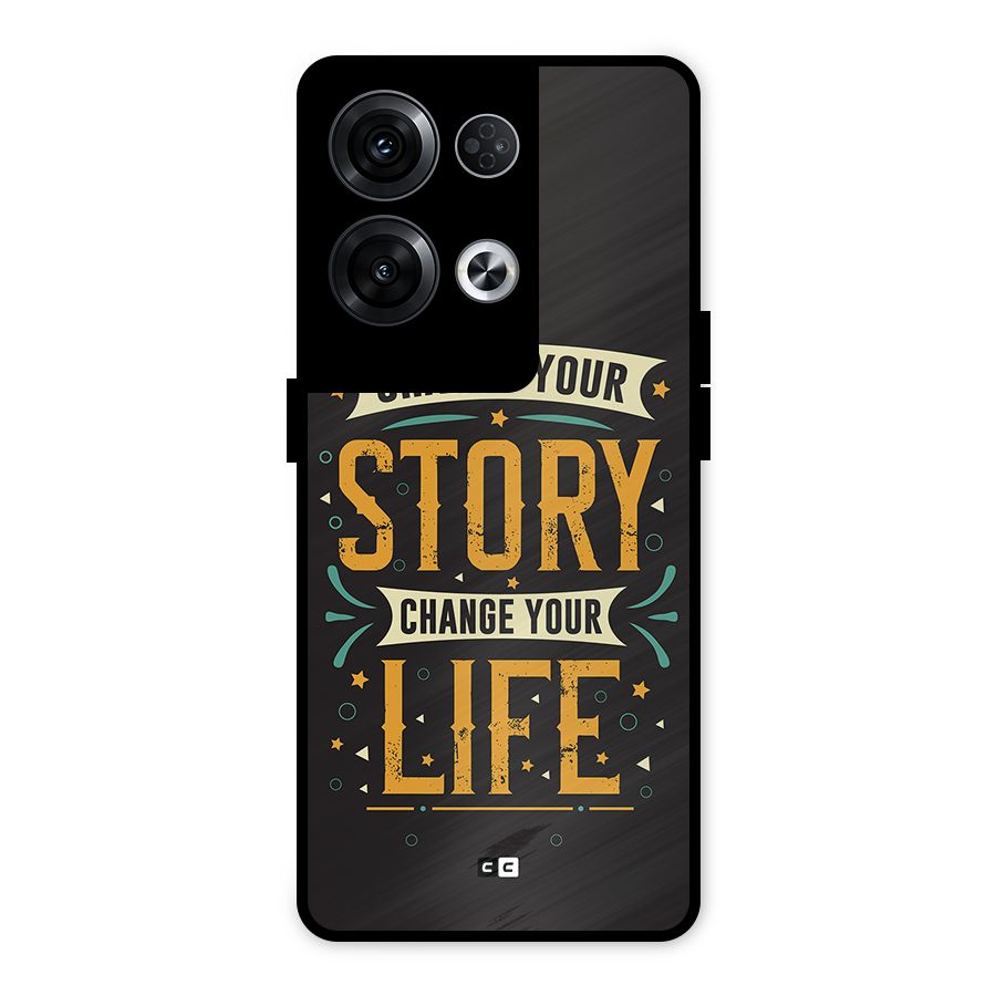 Change Your Life Metal Back Case for Oppo Reno8 Pro 5G