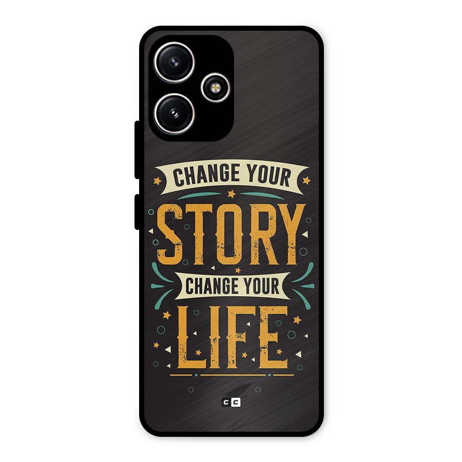 Change Your Life Metal Back Case for Poco M6 Pro