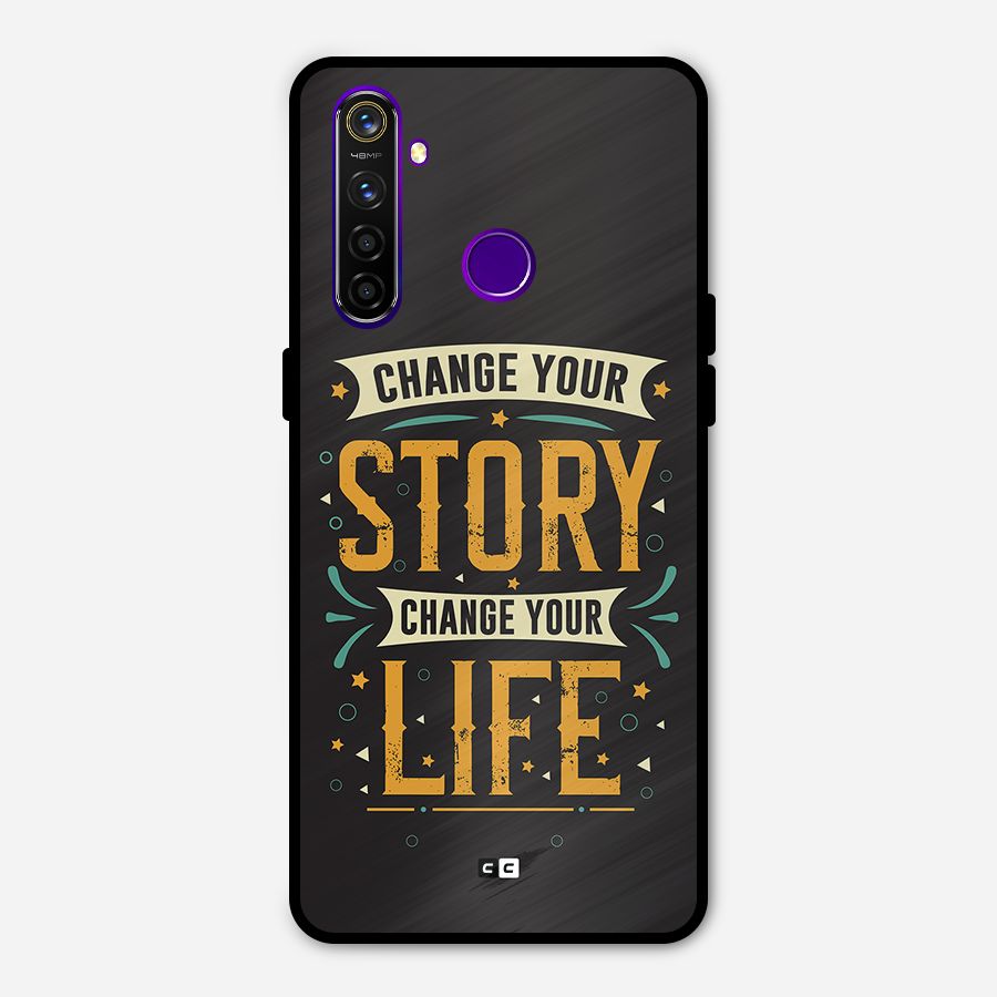 Change Your Life Metal Back Case for Realme 5 Pro