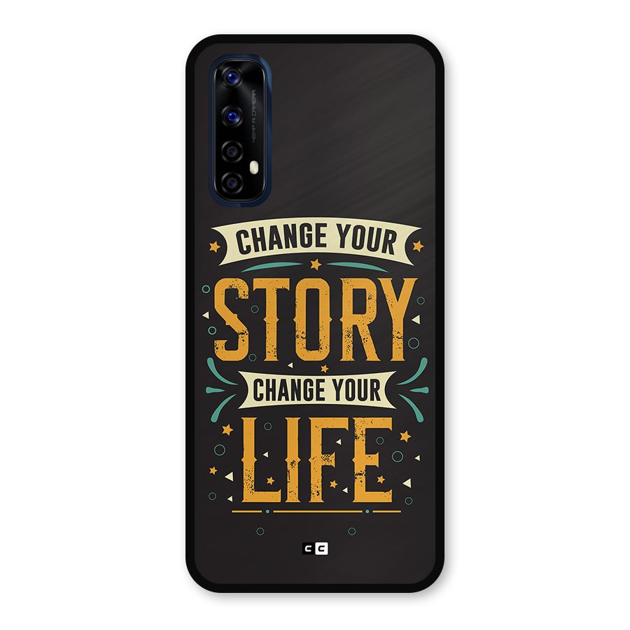 Change Your Life Metal Back Case for Realme 7