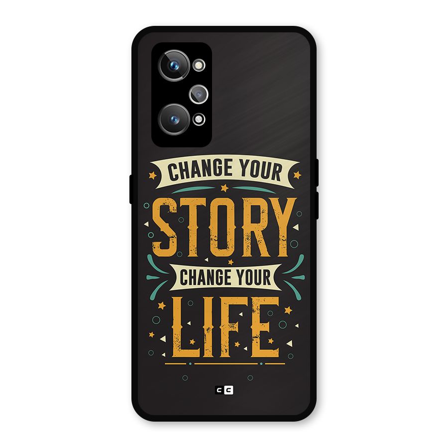 Change Your Life Metal Back Case for Realme GT Neo2