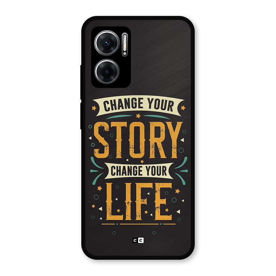 Change Your Life Metal Back Case for Redmi 11 Prime 5G