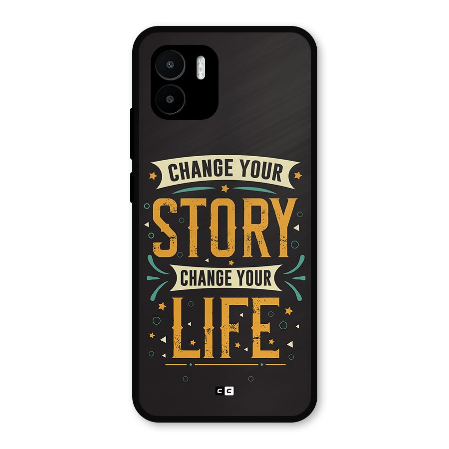 Change Your Life Metal Back Case for Redmi A2