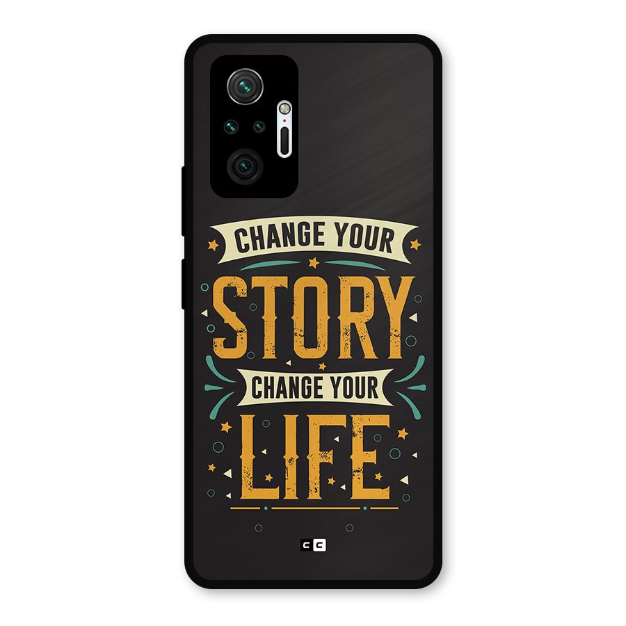 Change Your Life Metal Back Case for Redmi Note 10 Pro