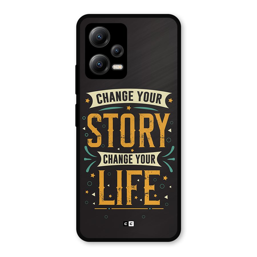 Change Your Life Metal Back Case for Redmi Note 12 5G