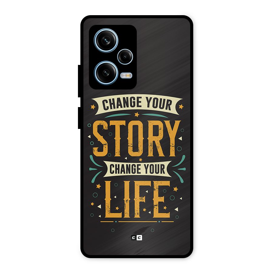 Change Your Life Metal Back Case for Redmi Note 12 Pro