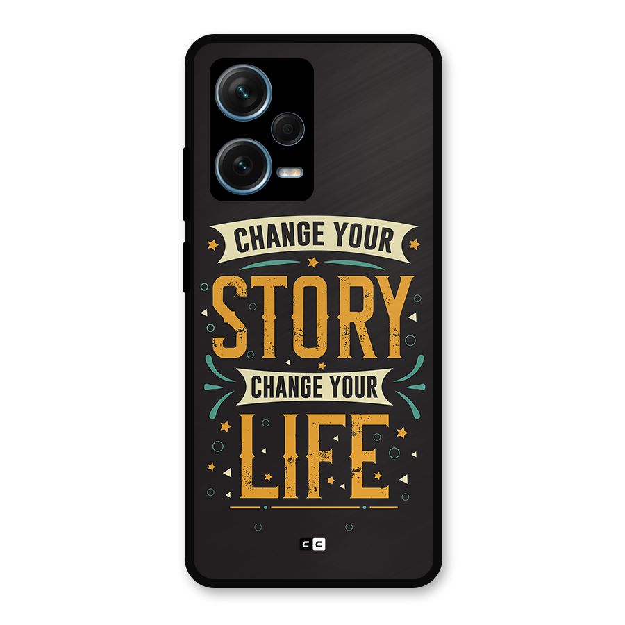Change Your Life Metal Back Case for Redmi Note 12 Pro Plus 5G