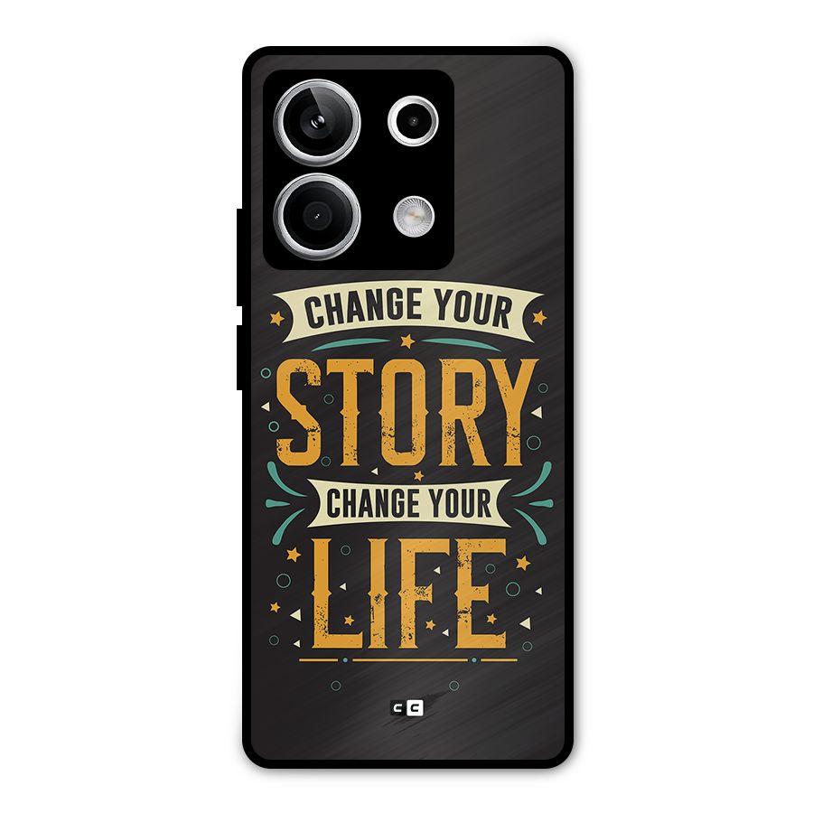 Change Your Life Metal Back Case for Redmi Note 13 5G