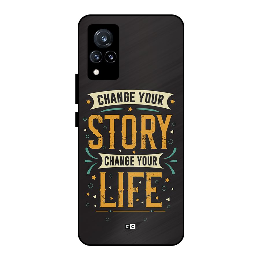 Change Your Life Metal Back Case for Vivo V21 5G