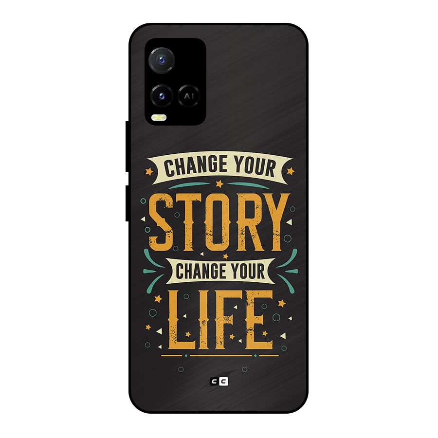 Change Your Life Metal Back Case for Vivo Y21G