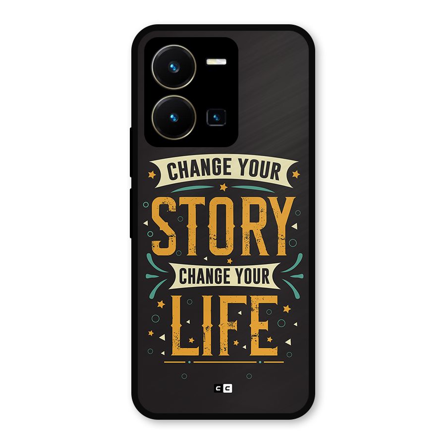 Change Your Life Metal Back Case for Vivo Y35