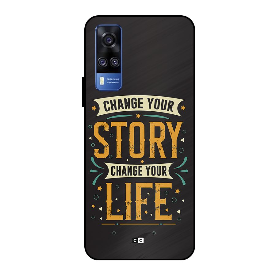 Change Your Life Metal Back Case for Vivo Y51