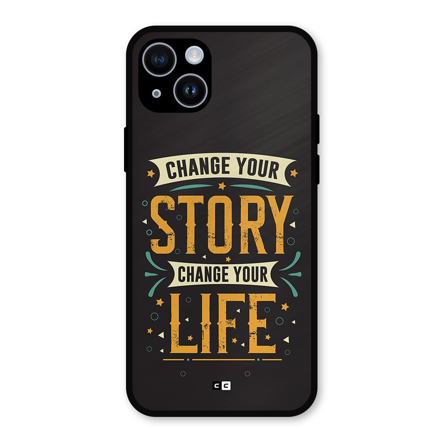Change Your Life Metal Back Case for iPhone 14