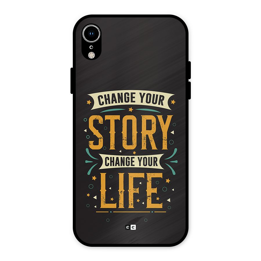 Change Your Life Metal Back Case for iPhone XR